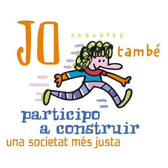 Jo també participo a construir una societat més justa