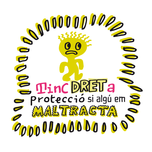 Tinc dret a protecció si algú em maltracta 