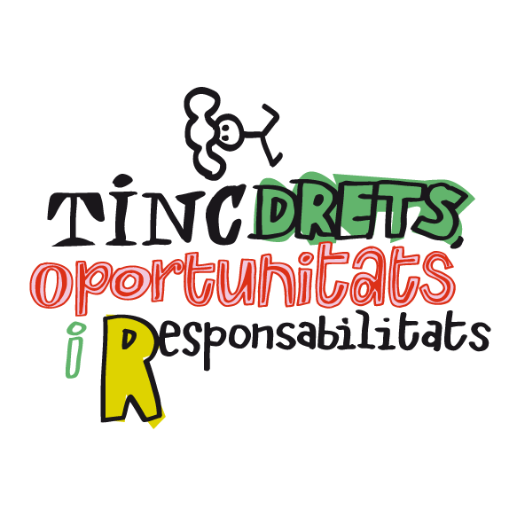 Tinc drets, oportunitats i responsabilitats