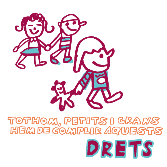 Tothom, petits i grans, hem de complir aquests drets